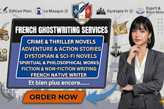 be your french ghostwriter for crime adventure dystopian spiritual novels