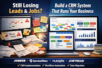 build and optimize jobber servicetitan hubspot or jobtread CRM
