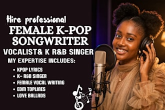 sing birthday songs, edm, and hip hop as a female korean singer and songwriter
