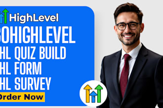 build gohighlevel quiz ghl form ghl survey ghl workflow ghl automation ghl setup
