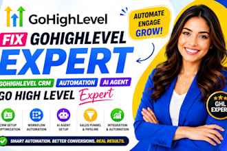 fix gohighlevel expert gohighlevel crm automation ai agent go high level expert