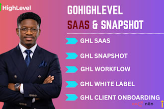 ghl saas ghl snapshot ghl whitelabel ghl client onboarding ghl workflow