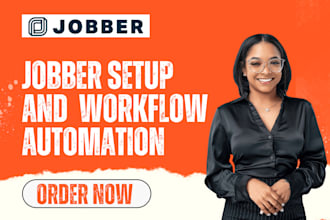 set up, automate and manage your jobber workflow for field service ops