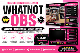design whatnot obs overlays, scoreboards, and stream graphics