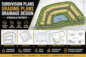 create subdivision plans grading plans and drainage design, hydraulic reports