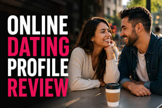 review and improve your online dating profile for tinder bumble or hinge