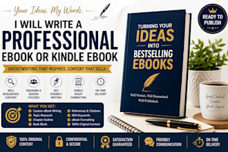 write a professional ebook, kindle ebook, or ghostwritten book