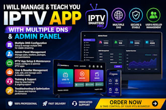 manage and teach you iptv app with multiple dns and admin panel