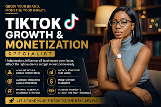 be your tiktok growth and monetization specialist