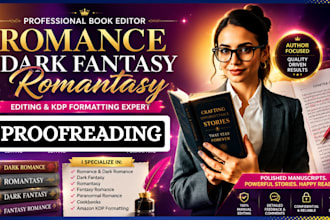 proofreading and copy edit romance, dark fantasy, romantasy book, kdp formatting