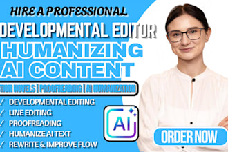 developmental edit fiction novel, proofread, humanize ai content rewrite ai text
