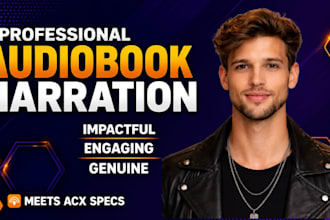 narrate or edit audiobook, male voiceover, acx audible fiction novel audiobook