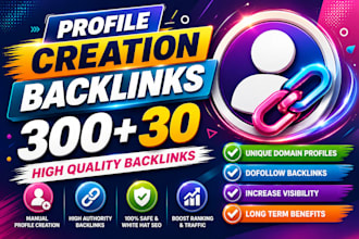 build high authority 330 profile creation da 90 backlinks