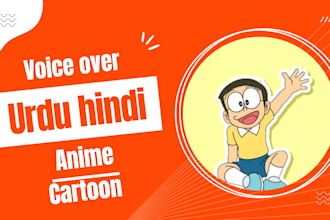 do cartoon and anime voice over in urdu hindi