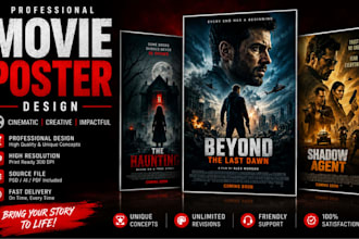 create a professional movie posters poster and film posters for your project