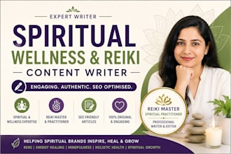 write expert spiritual wellness and reiki content for your website