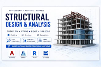 do structural design and analysis using autocad, etabs, revit, sap2000