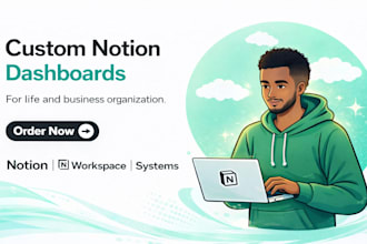 design a custom notion dashboard, CRM, and workflow system