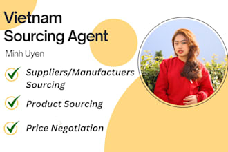 be your vietnam sourcing agent for products and trusted manufacturers