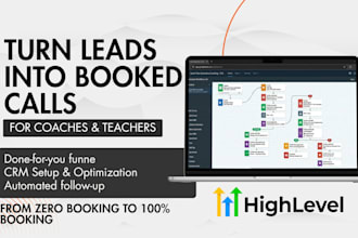 build a gohighlevel funnel and crm system to book more calls