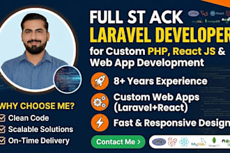 be full stack laravel developer for custom PHP, react js, web app development