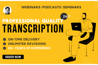transcribe 35 minute audio, youtube video, general transcription in 24 hours