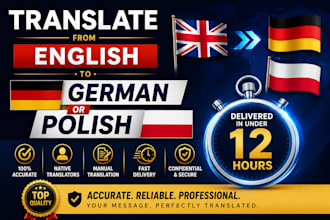 translate from english to german or polish in under 12 hours