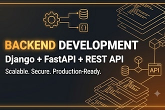 build a scalable django or fastapi backend for your application