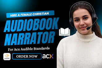 narrate and produce a christian audiobook, devotional, church events for acx