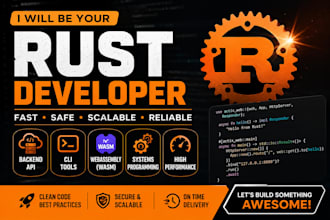 be your rust developer for backend API, cli tool, webassembly and systems