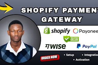 setup verified shopify payment gateway and wise account activation with grey