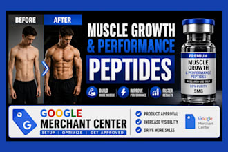 setup, optimize google merchant center for muscle growth and performance peptide