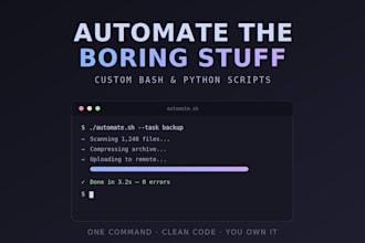 write a custom bash or python automation script