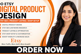 do etsy digital product design, etsy seo, etsy product listing, etsy shop setup