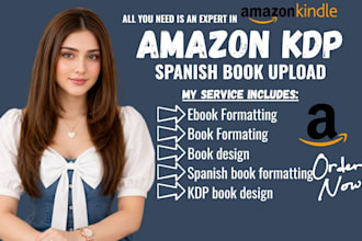 format and upload your spanish book to amazon KDP paperback and kindle