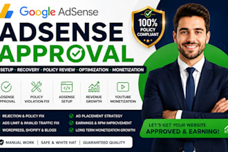 google adsense approval setup recovery policy review optimization monetization