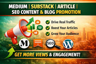 do medium promotion substack growth, article promotion, SEO content marketing
