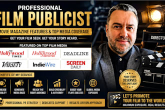be your film publicist for movie magazine features, top media coverage