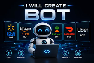 create spark driver bot, amazon flex bot, instacart bot, doordash bot ,uber bot