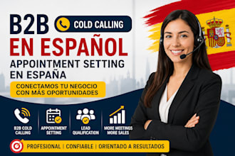 do b2b cold calling, spanish appointment setting, and lead generation in spain