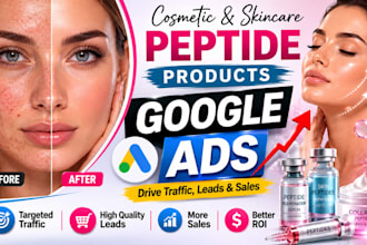 setup, run and manage cosmetics peptide, skincare peptide google ads