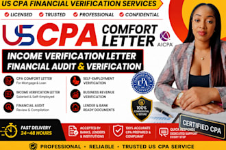provide CPA comfort letter, income verification letter financial audit as US CPA