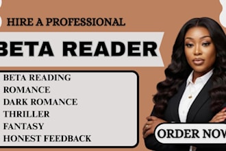 beta read your romance, fantasy thriller, or dark romance manuscript