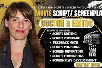 be your script doctor to edit, polish, or rewrite your screenplay or short film