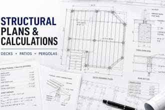 provide structural plans drawings and calculations for decks, patios, pergolas