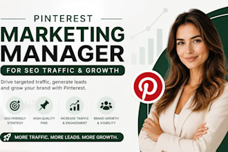 be your pinterest marketing manager for SEO traffic and growth