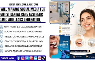 manage social media for dentist care dental care aesthetic clinic generate leads