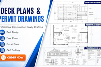create deck plans, permit drawings, floor plans and construction plans