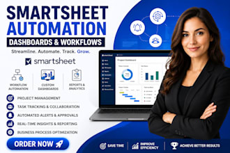 create smartsheet automation, dashboards, reports, and workflows
