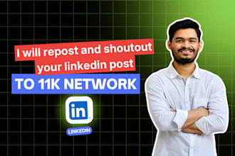 repost and shout out your linkedin post to 11k network